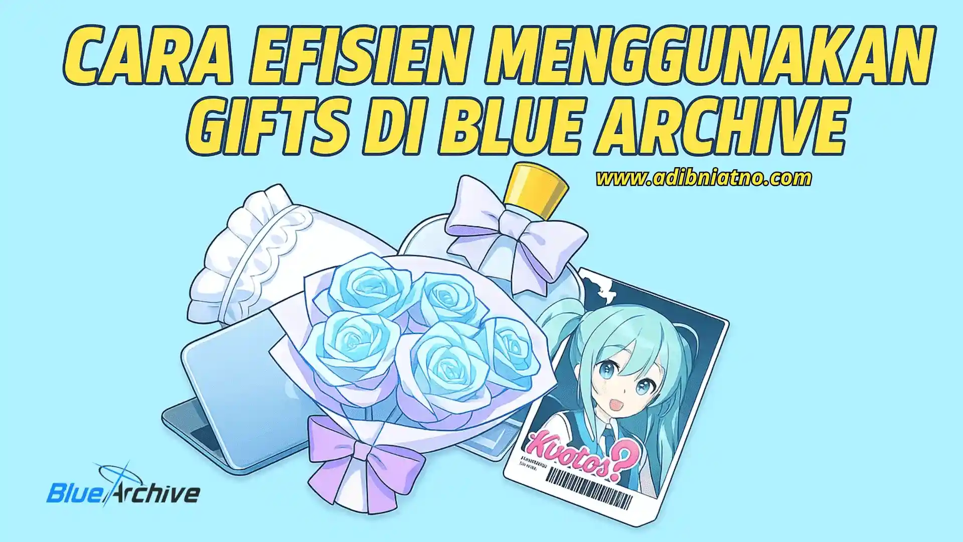 Cara Efisien Menggunakan Gifts di Blue Archive