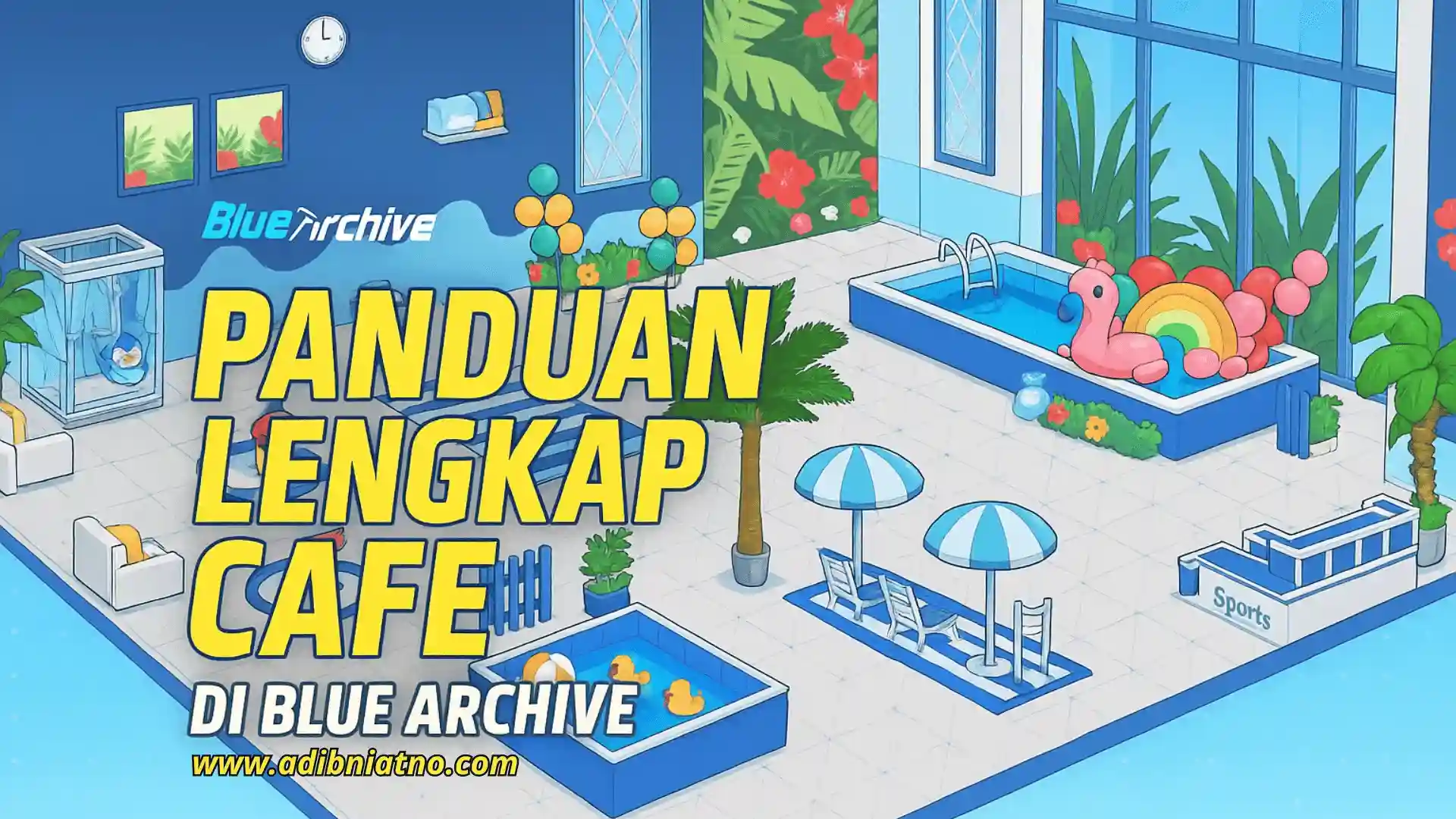 Panduan Lengkap Cafe di Blue Archive