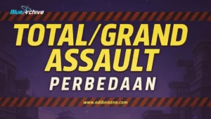 Perbedaan Total Assault dan Grand Assault di Blue Archive