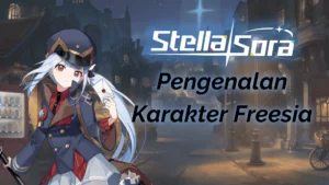 Stella Sora Pengenalan Karakter Freesia