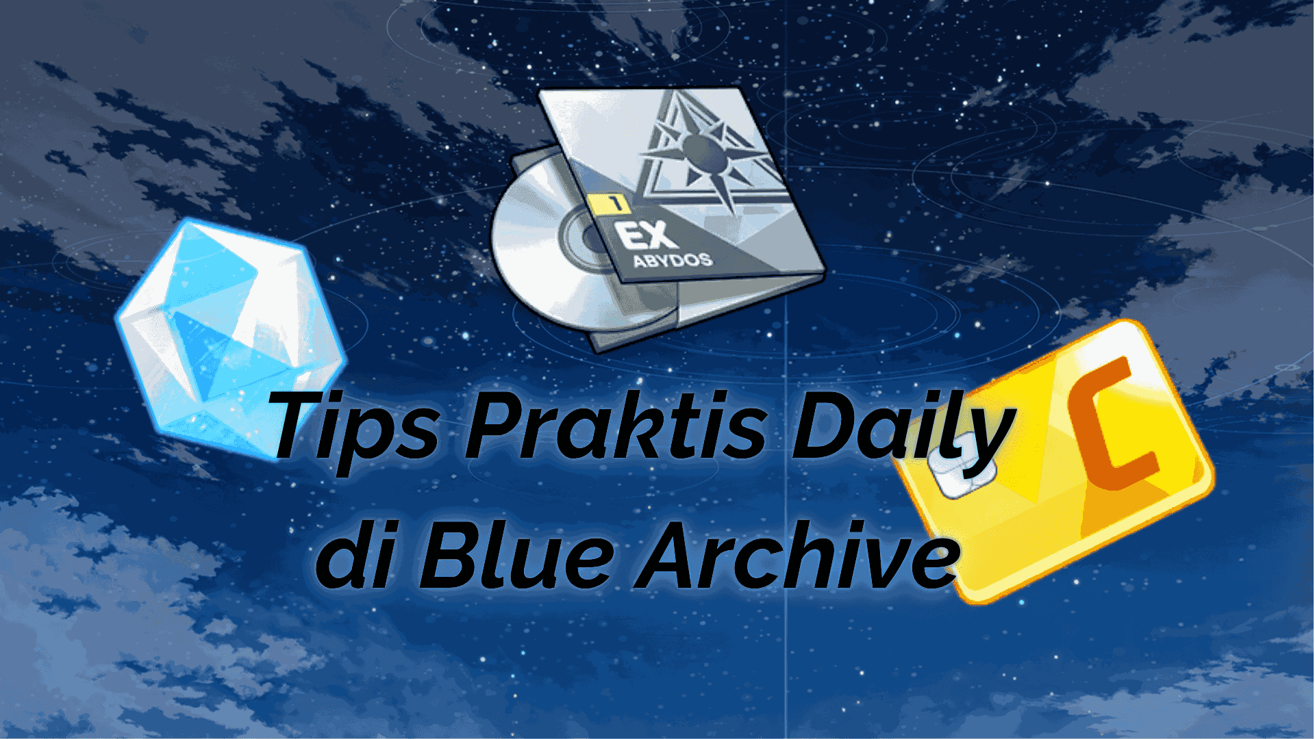 Tips Praktis Daily di Blue Archive